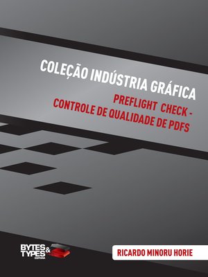 cover image of Coleção Indústria Gráfica / Preflight Check--Controle de qualidade de PDFs